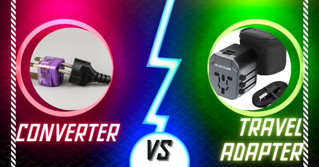 Travel adapter vs converter comparison